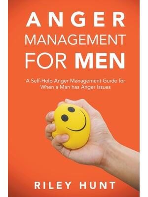 Anger Management for Men : A self help guide for when a man has anger issues - Boganto