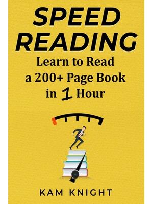 Speed Reading: Learn to Read a 200+ Page Book in 1 Hour - Boganto