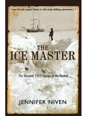 The Ice Master: The Doomed 1913 Voyage of the Karluk - Boganto