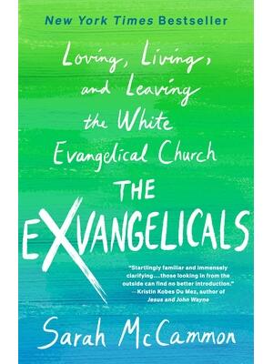 The Exvangelicals: Loving, Living, and Leaving the White Evangelical Church - Boganto