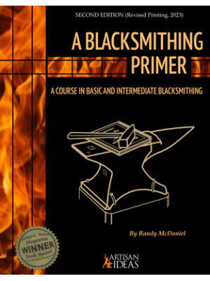 A Blacksmithing Primer: A Course in Basic and Intermediate Blacksmithing - Boganto
