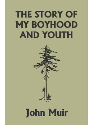 The Story of My Boyhood and Youth (Yesterday's Classics) - Boganto