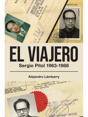 El viajero. Sergio Pitol (1963-1988) - Boganto