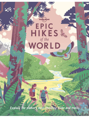 Lonely Planet Epic Hikes of the World 1 1 - Boganto
