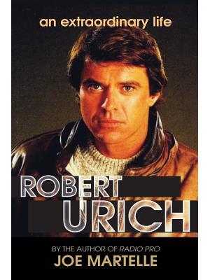 The Robert Urich Story - An Extraordinary Life - Boganto