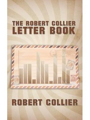 The Robert Collier Letter Book - Boganto