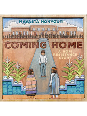 Coming Home : A Hopi Resistance Story - Boganto