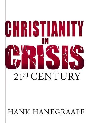 Christianity in Crisis: The 21st Century - Boganto