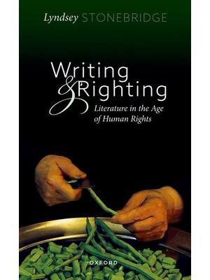 Writing and Righting : Literature in the Age of Human Rights - Boganto