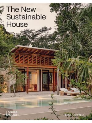 The New Sustainable House : Planet-Friendly Home Design - Boganto