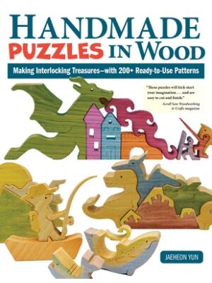 Handmade Puzzles in Wood : Making Interlocking Treasures--With 200+ Ready-To-Use Patterns - Boganto