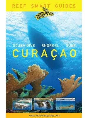 Reef Smart Guides Curaçao: (Best Diving and Snorkeling Spots in Curaçao) - Boganto