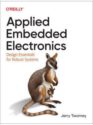 Applied Embedded Electronics: Design Essentials for Robust Systems - Boganto