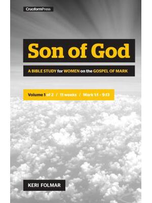 Son of God: A Bible Study for Women on the Book of Mark (Vol. 1) - Boganto