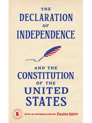 The Declaration of Independence and The Constitution of the United States - Boganto