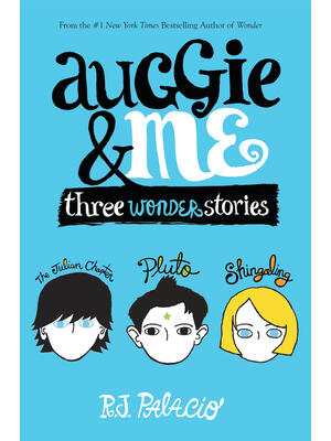 Auggie & Me: Three Wonder Stories - Boganto