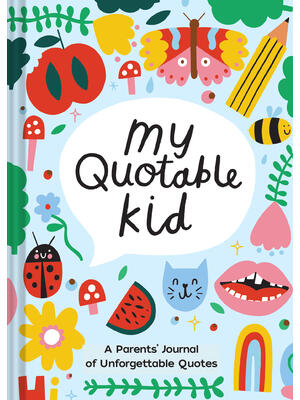 Playful My Quotable Kid: A Parents' Journal of Unforgettable Quotes - Boganto