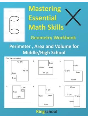 Mastering Essential Math Skills : Geometry Workbook ( Perimeter, Area and Volume for Middle/High School ) - kingschool - Boganto