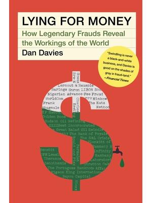Lying for Money: How Legendary Frauds Reveal the Workings of the World - Boganto