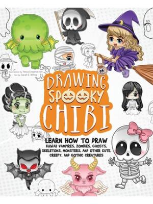 Drawing Spooky Chibi: Learn How to Draw Kawaii Vampires, Zombies, Ghosts, Skeletons, Monsters, and Other Cute, Creepy, and Gothic Creatures - Boganto