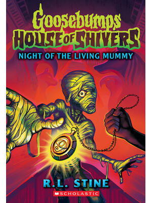 Night of the Living Mummy (House of Shivers #3) - Boganto