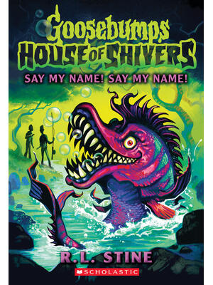 Say My Name! Say My Name! (House of Shivers #4) - Boganto