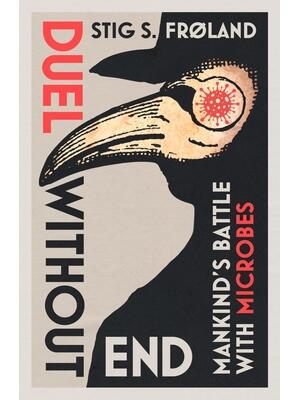 Duel Without End : Mankind's Battle with Microbes - Boganto