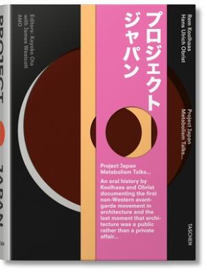 Koolhaas/Obrist. Project Japan. Metabolism Talks - Boganto