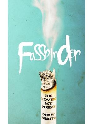 Fassbinder : His Movies, My Poems - Boganto