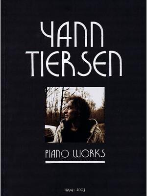 Yann Tiersen - Piano Works: 1994-2003 - Boganto