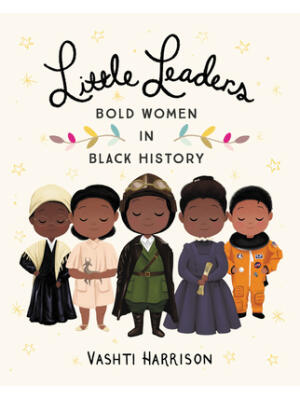 Little Leaders: Bold Women in Black History - Boganto