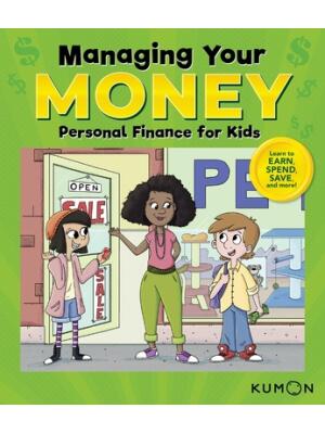 Kumon Managing Your Money: Personal Finance for Kids - Boganto