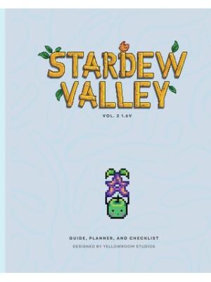 1.6v Stardew Valley Gaming Guide, Planner, and Checklist : Softcover Edition - Boganto