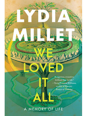 We Loved It All : A Memory of Life - Boganto