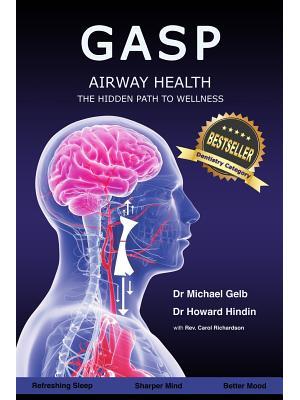 Gasp! : Airway Health - The Hidden Path To Wellness - Boganto