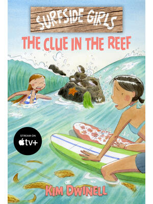 Surfside Girls: The Clue in the Reef - Boganto