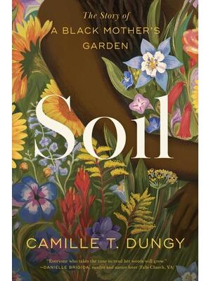 Soil: The Story of a Black Mother's Garden - Boganto