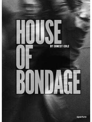 Ernest Cole: House of Bondage - Boganto