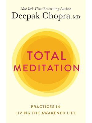 Total Meditation: Practices in Living the Awakened Life - Boganto