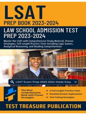 LSAT Prep Book 2023-2024 : Law School Admission Test Prep 2023-2024: Master the LSAT with Comprehensive Study Material, Proven Strategies, Full-Length Practice Tests Including Logic Games, Analytical Reasoning, and Reading Comprehension - Boganto