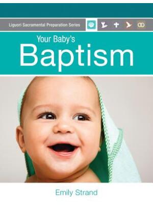 Your Baby's Baptism: Parent Guide - Boganto