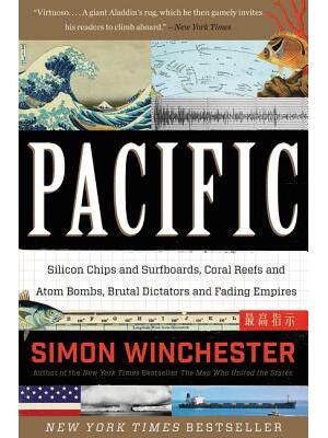 Pacific: Silicon Chips and Surfboards, Coral Reefs and Atom Bombs, Brutal Dictators and Fading Empires - Boganto