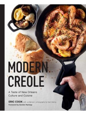 Modern Creole : A Taste of New Orleans Culture and Cuisine - Boganto