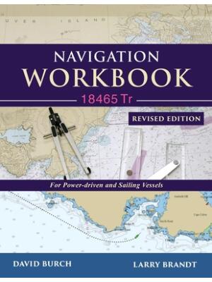 Navigation Workbook 18465 Tr : For Power-Driven and Sailing Vessels - Boganto