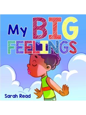 My Big Feelings: (Kids Books About Emotions & Feelings, Children's Book Ages 2 4, Preschool, Kindergarten) - Boganto
