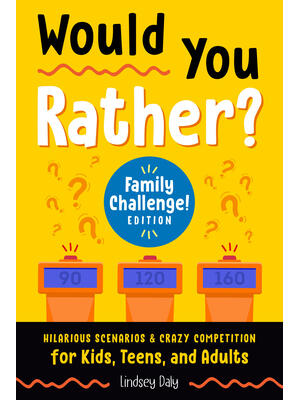Would You Rather? Family Challenge! Edition - Boganto