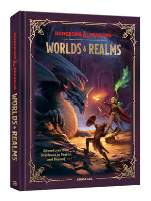 Dungeons & Dragons Worlds & Realms : Adventures from Greyhawk to Faerûn and Beyond - Boganto