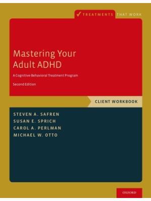 Mastering Your Adult ADHD: A Cognitive-Behavioral Treatment Program, Client Workbook - Boganto