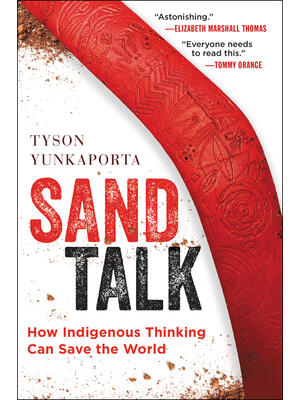 Sand Talk: How Indigenous Thinking Can Save the World - Boganto