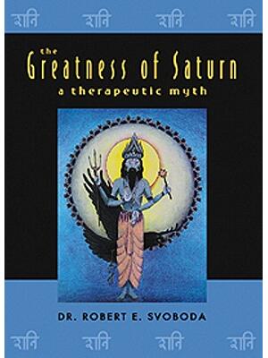 The Greatness of Saturn: A Therapeutic Myth - Boganto